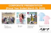 CORPORATE PRESENTATION (Fiscal Year Ended March 31, 2015) · 2016-03-24 · CORPORATE PRESENTATION (Fiscal Year Ended March 31, ... Tangible fixed assets 42.75 55.80 13.06 Investment