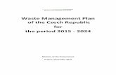 Waste Management Plan of the Czech Republic for the period … · 2020-07-20 · 2.6 Waste management policy in the Czech Republic 88 2.6.1 Czech Republic policies related to waste