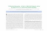 TRIGONAL ICE CRYSTALS IN EARTH’S ATMOSPHEREeprints.whiterose.ac.uk/.../8/MurrayTrigonalIceCrystals.pdf · 2015-11-13 · atmospheric halos (Tape 1994). The plate crystals with threefold