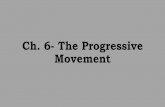 Ch. 6- The Progressive Movement - tracikappes.weebly.comtracikappes.weebly.com/.../ch._6-_the_progressive_movement_se.pdf · and how to publicize their cause for reform movements