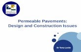 Permeable Pavements: Design and Construction Issues · The Design, Construction and Evaluation of Permeable Pavements in Australia, 24th ARRB Conference –October 2010, Melbourne
