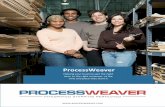 ProcessWeaver · ProcessWeaver wants to be your TMS technology partner. To that end, we are committed to assisting you at every stage of your evaluation process. That includes investing