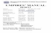 INCORPORATED. UMPIRES MANUAL - RDCA - Ringwood and District Cricket … · UMPIRES' Manual - 2016-17.Doc Page 5 UMPIRES’ DUTIES AND RESPONSIBILITIES BEFORE MATCH 1. Be properly