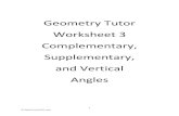 Geometry Tutor Worksheet 3 Complementary, Supplementary ... · Vertical angles are congruent, which means they have the same measure. Answers: a) 53° b) 16° c) 32° d) 77° 4. What