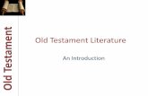 Old Testament Literature - King's College London · framework to Old Testament history •Reign of David - ? C. 1000 BCE (the note the problems) •Split of the Kingdoms 922 BCE •Rise