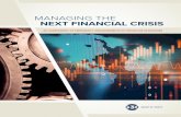 MANAGING THE NEXT FINANCIAL CRISIS - Group of 30 · financial crisis (GFC) upon us, now is an opportune moment to ask ourselves two important questions: 1. Do authorities have the