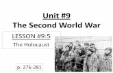 First World War · 2016-05-12 · LESSON #5 –The Holocaust (4/21) VOCABULARY 9:5 Holocaust (276) Nuremburg Laws Joseph Goebbels (277) Kristallnacht Gestapo St. Louis Affair (278)