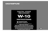 DIGITAL VOICE RECORDER W-10 manual_EN.pdf · DIGITAL VOICE RECORDER W-10 Thank you for purchasing an Olympus Digital Voice Recorder. Please read these instructions for information