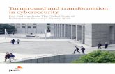 Turnaround and transformation in cybersecurity · 2020-02-27 · 4 Turnaround and transformation in cybersecurity: Key findings from The Global State of Information Security® Survey