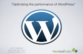 “Optimizing the performance of WordPress” · 2010-09-27 · WordPress Cache Plugins WP Super Cache Very popular (1.5 million downloads!) Creates and serves static pages W3 Total