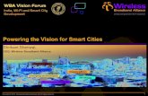 Powering the Vision for Smart Cities · 2019-06-24 · (NGH) & Carrier Grade Wi-Fi Global Wi-Fi Roaming Interoperability LTE-U, LTE-LAA, LWA Unlicensed, Licensed Interworking Global