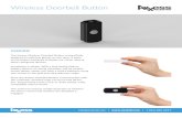 OVERVIEW - Axxess Industries Inc. · 2015-12-02 · The Axxess Wireless Doorbell Button is beautifully designed to welcome guests at your door. A press of the button wirelessly activates