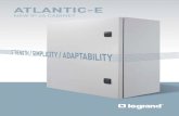 ATLANTIC-E - Legrand...WEATHERPROOF SEAL Pol yurethane seal for greater reliability and total weatherproofing of the cabinet – IP 66 (or IP 55 with Cabstop plate). MOUNTING LUGS