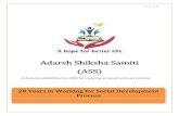 Adarsh Shiksha Samiti (ASS) · Adarsh Shiksha Samiti is a non-profit organization formed by a group of volunteers in Salumber block of Udaipur District in the State of Rajasthan.