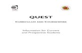 QUEST3 QUEST 5 Course Curriculum Three Required Courses These courses are required for all QUEST students and are cohort-based courses BMGT/ENES 190H: Introduction to Design and Quality