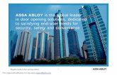 ASSA ABLOY is the global leader in door opening solutions ... · ASSA ABLOY divisions 2011 Mech& el mech locks, cylinders & security doors Electronic access & identity Entrance automation