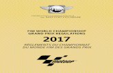 FIM WORLD CHAMPIONSHIP GRAND PRIX REGULATIONS ......Moto3 Moto2 MotoGP FEDERATION INTERNATIONALE DE MOTOCYCLISME (FIM) 11, route Suisse CH - 1295 MIES Tel: +41-22-950 950 0 Fax: +41-22-950