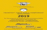 FIM MOTO3™ JUNIOR WORLD CHAMPIONSHIP REGULATIONS … · FIM Moto3™ Junior World Championship (European Moto2™ & ETC) Regulations 5 update 6 March 2019 1. SPORTING REGULATIONS