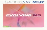 EVOLVING MS - cdn.ymaws.com · This issue’s “MS Reflections” tackles a topic to which you may have responded on a NARCOMS survey: switching disease-modifying therapies (DMTs).