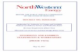 DOCKET NO. D2016.9 - NorthWestern Energy...Docket No. 02016.9.68 Phase Two Transmittal Letter May31, 2017 Page 3 of 3 NorthWestern's attorneys in this matter are: Mr. Al Brogan NorthWestern