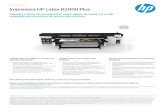 Impresora HP Latex R2000 Plus - Hewlett Packard · F ic h a té c n ic a Impresora HP Latex R2000 Plus Calidad y colores sin precedentes sobre rígidos de hasta 2,5 m (98 pulgadas),