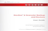 Granular Backup and Restore User Guide · DocAve Granular Backup and Restore for SharePoint 2010 and SharePoint 2013 ensures a resiliency of service in the event of a disaster and