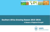 Southern Africa Growing Season 2015-2016 · 2017-07-05 · Dec-Feb 2015 - 2016 Dec-Feb Oct Dec. ... Green shades = wetter than average conditions more likely; orange shades = drier
