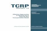 TCRP Report 79 - Effective Approaches to Meeting Rural ...TCRP Report 79 will be of interest to individuals who plan, fund, market, or oper-ate rural intercity bus transportation services.