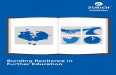 Building Resilience in Further Education · their funding this year, causing widespread concern in the sector. Where will the money come from when the public funding taps run dry?