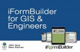 iFormBuilder for GIS & Engineers · Congratulations GIS Professionals and Engineers! With downloading this ebook, you are one step closer to discovering all there is to know about