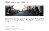 Drivers’ overtaking of bicycles with oncoming traffic ...publications.lib.chalmers.se/records/fulltext/249129/249129.pdf · safety, research on vulnerable road users safety is also