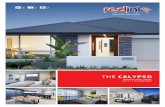 THE CALYPSO - RedInk Homes€¦ · THE CALYPSO DISPLAY SUITS 12.5m FRONTAGE en. House 191.39m2 Alfresco 215.00m Porch 3.01m2 Garage 36.20m2 Total Area 2 245.60m 25490 11390 Double