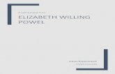 Elizabeth Willing PoweL - Sites · 2017-08-27 · Philadelphia’s second Mayor, Edward Shippen.12 Anne’s brother, William Shippen, served in the Continental Congress and her cousin,
