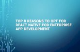 Top 8 Reasons to opt for React Native for Enterprise App Development