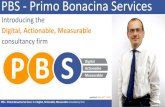 PBS - Primo Bonacina Services...•Training: Presentation Skills •Training: Social Media •Training: Media Relations •Organization and change management •Project Management