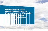 PBL rapport 550050001 Prospects for Mainstreaming ... · 8 Prospects for Mainstreaming Ecosystem Goods and Services in International Policies 7 Tools for mainstreaming EGS in the
