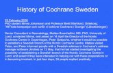 History of Cochrane Swedensweden.cochrane.org/sites/sweden.cochrane.org/files/public/uploads/peters...Cochrane Collaboration. 19 May 1994 Cochrane Collaboration Handbook Review Manager