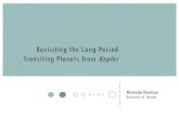 Revisiting the Long-Period Transiting Planets from Kepler · 2019-03-20 · Transiting Planets from Kepler. Long-period ... Automating the search for long-period cold giants Data
