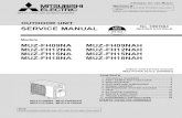 OUTDOOR UNIT SERVICE MANUAL HFC REVISED EDITION-B R410A · MUZ-FH12NA MUZ-FH12NAH 65 40 3/8 1/4 MUZ-FH15NA MUZ-FH15NAH MUZ-FH18NA MUZ-FH18NAH 100 50 1/2 1/4 ADDITIONAL REFRIGERANT
