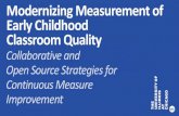 Early Childhood Classroom Quality · Preview: High Stakes Use • High stakes use of measures of early childhood classroom quality grew over recent decades. • Head Start opted for