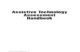 Assistive Technology Assessment Handbook - CognitiveLab · assistive technology, is edited by Marcia J. Scherer, ably assisted by Stefano Federici as an editorial board member. These