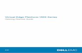 Virtual Edge Platform 1405 Series Getting Started Guide · 2 days ago · • Dell EMC Networking Virtual Edge Platform (VEP) 1405 Getting Started Guide • Safety and Regulatory