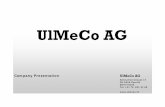 UlMeCoAG CorpPres en 181217 · 1 UlMeCo AG UlMeCoAG_CorpPres_en_181217.pptx Company Presentation UlMeCo AG in brief We are specialists in business administration with a technical