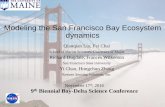 Modeling the San Francisco Bay Ecosystem dynamicsscienceconf2016.deltacouncil.ca.gov/sites/default/files/...2016/11/17  · Modeling the San Francisco Bay Ecosystem dynamics Qianqian
