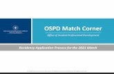 OSPD Match Corner · Target date to take Step 2 CK in order to have results prior to applications being released on ... Step 2 CS Update ... • Have not failed a USMLE Step or Step