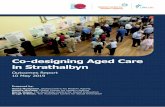 Co-designing Aged Care in Strathalbyn...2019/06/26  · Co-designing Aged Care in Strathalbyn Outcomes Report 10 May 2019 Prepared by: Veera Mustonen, Global Centre for Modern Ageing