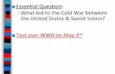The Onset of the Cold War - World History€¦ · after World War II was the beginning of the Cold War The United States & Soviet Union were superpowers & rivals who dominated world