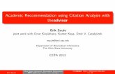 Academic Recommendation using Citation Analysis with ...esaule/public-website/... · Academic Recommendation using Citation Analysis with theadvisor Erik Saule joint work with Onur