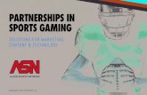 PARTNERSHIPS IN SPORTS GAMING · 2020-06-01 · Sports leagues & media companies change their focus to Fantasy Sports as a real revenue generator to start the revolution ESPN begins
