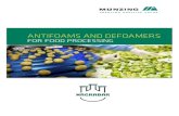 ANTIFOAMS AND DEFOAMERS · 2017-01-04 · Antifoams for Organic Food Processing Applications: Soy (Milk, Tofu), Dairy (Whey, Milk, Cheese, Yogurt, Ice Cream), Beverages (Juice, Tea,